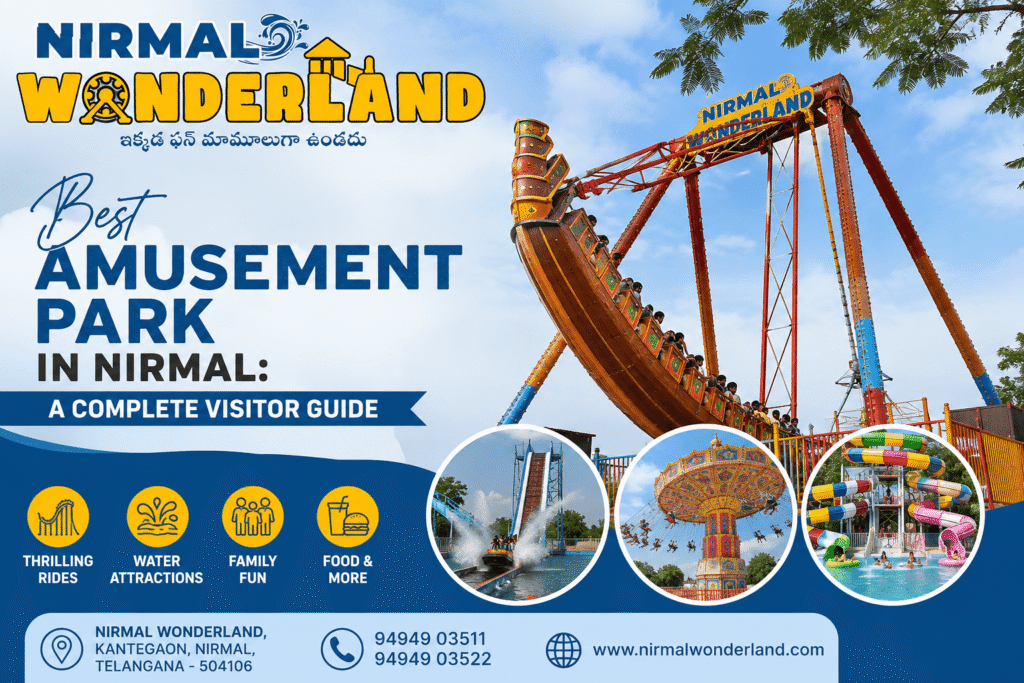 Best Amusement Park In Nirmal: A Complete Visitor Guide