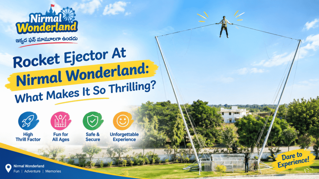 Rocket Ejector At Nirmal Wonderland: What Makes It So Thrilling?